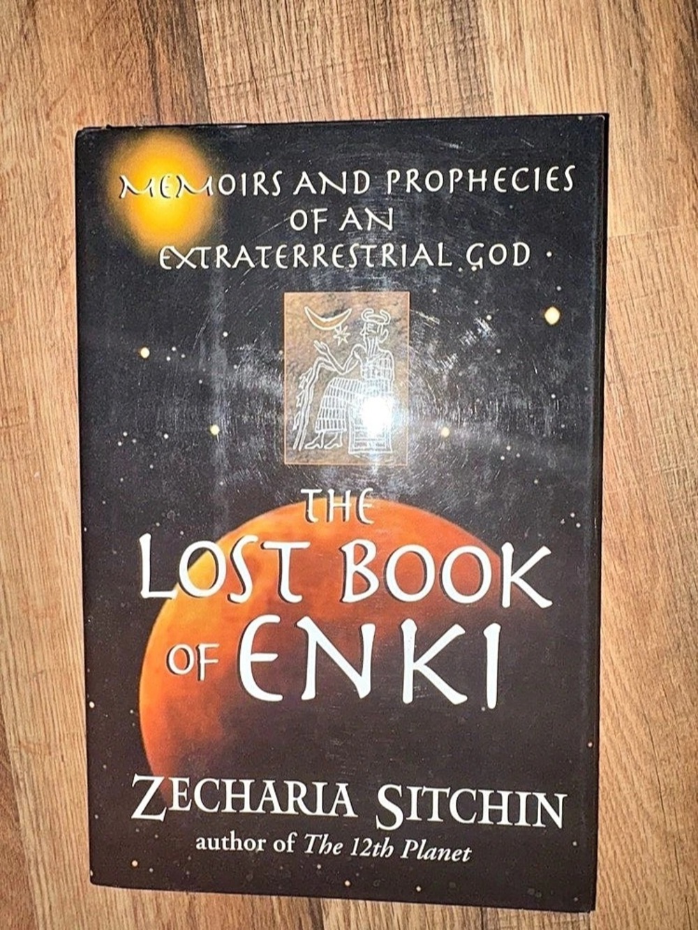 The Lost Book of Enki: Memoirs and Prophecies of an Extraterrestrial God by Zech